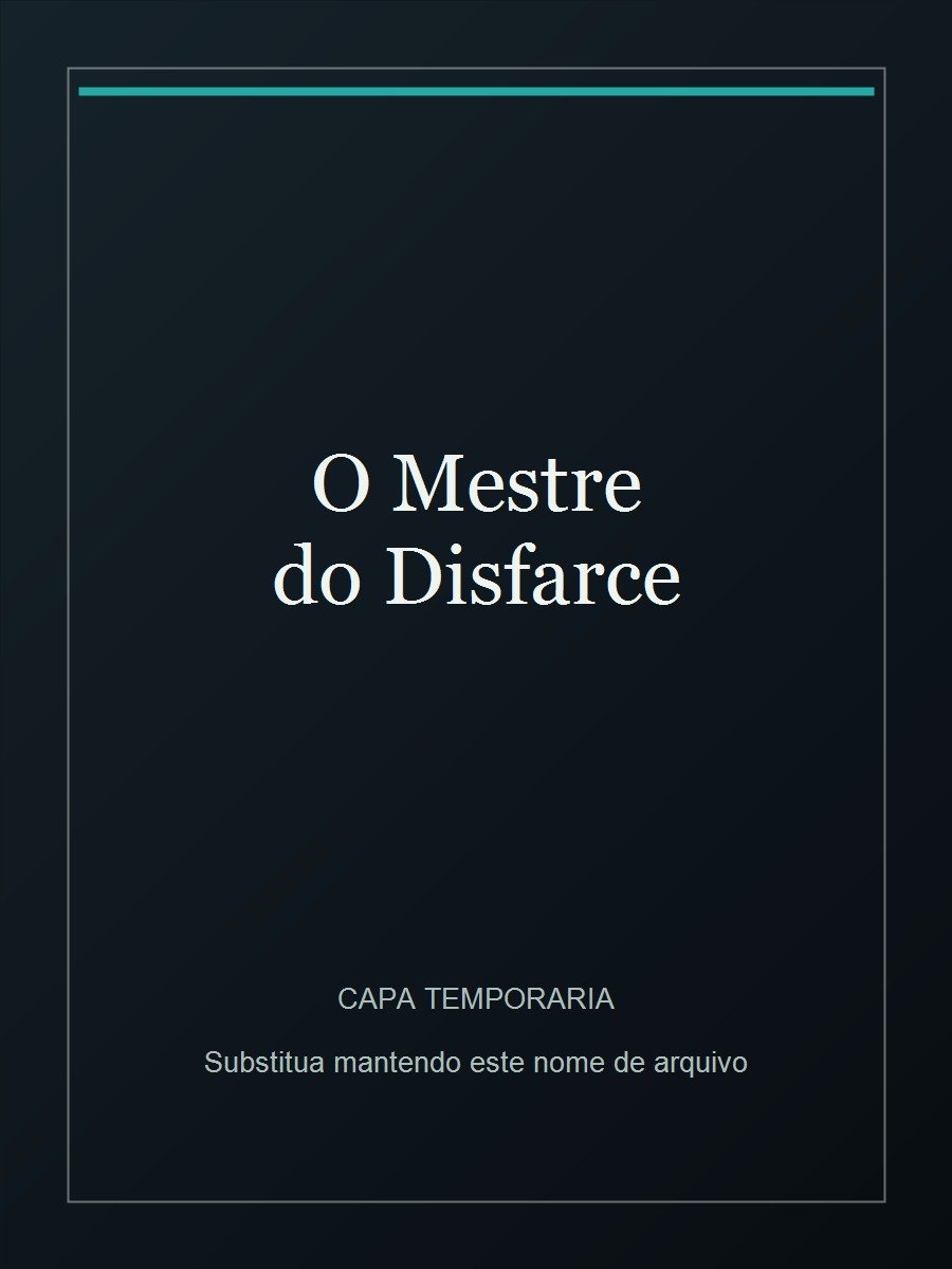 Capa do livro O Mestre do Disfarce